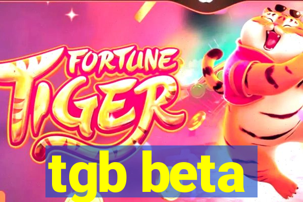 tgb beta