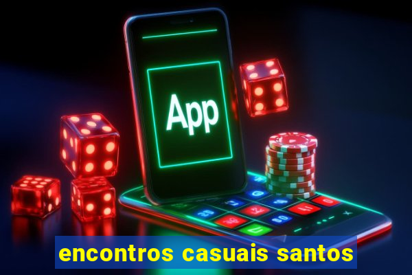 encontros casuais santos