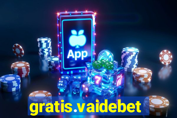 gratis.vaidebet