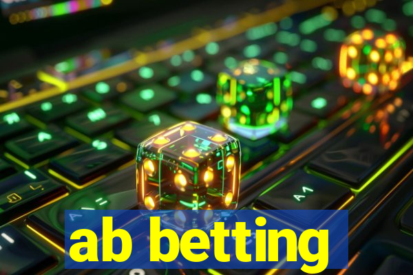 ab betting