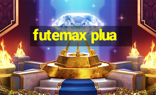 futemax plua