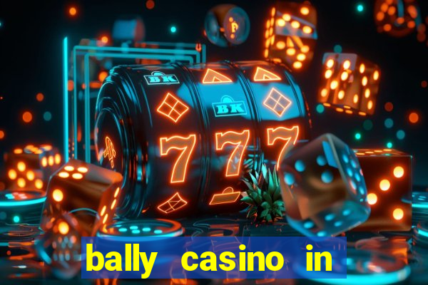 bally casino in atlantic city