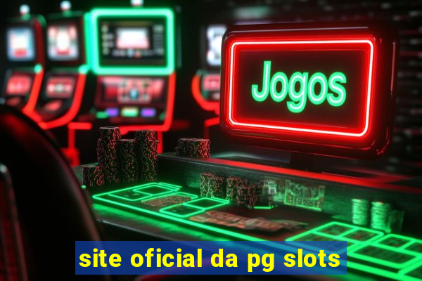 site oficial da pg slots