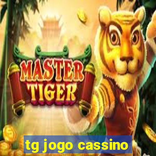 tg jogo cassino