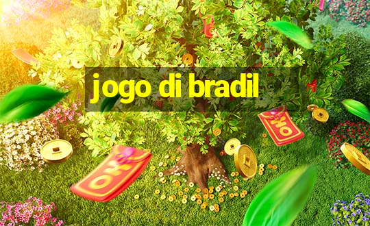 jogo di bradil