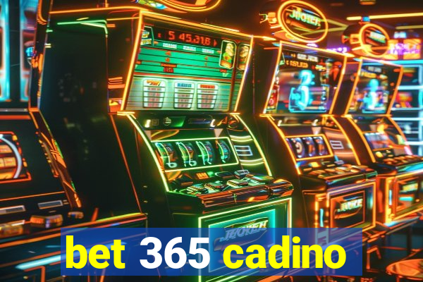 bet 365 cadino