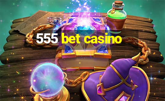 555 bet casino