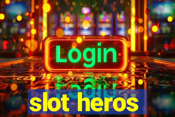 slot heros