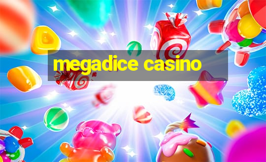 megadice casino