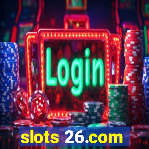 slots 26.com