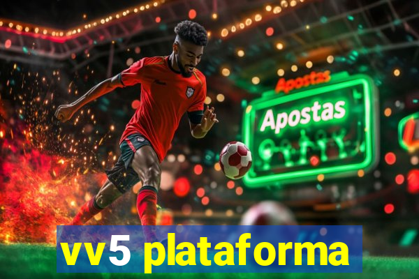 vv5 plataforma