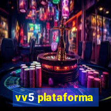 vv5 plataforma