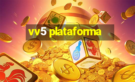 vv5 plataforma