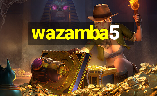 wazamba5