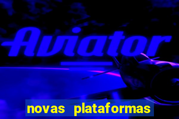 novas plataformas do fortune tiger