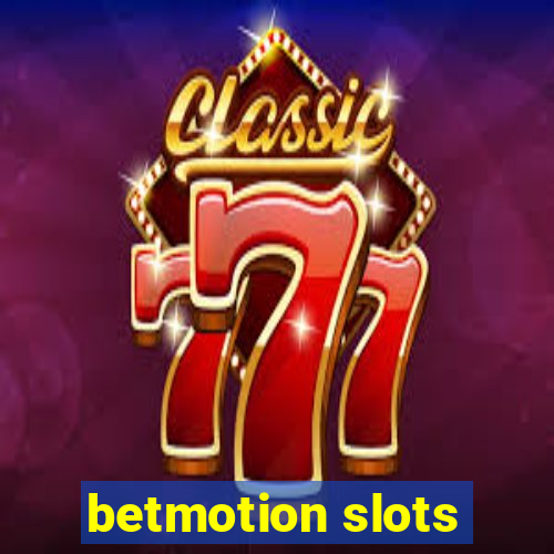 betmotion slots