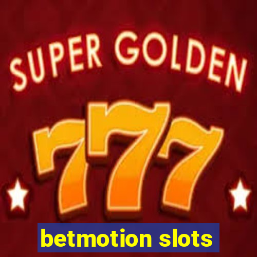 betmotion slots