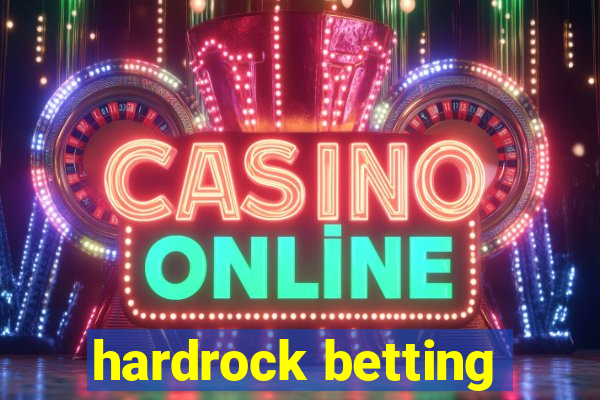 hardrock betting