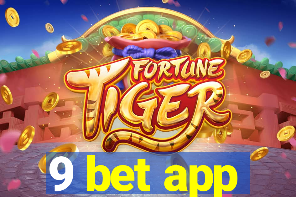 9 bet app