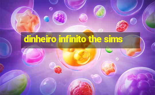 dinheiro infinito the sims