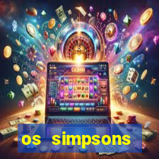 os simpsons assistir online dublado