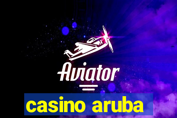 casino aruba