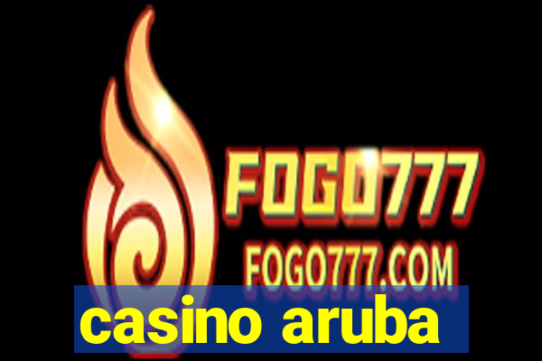 casino aruba