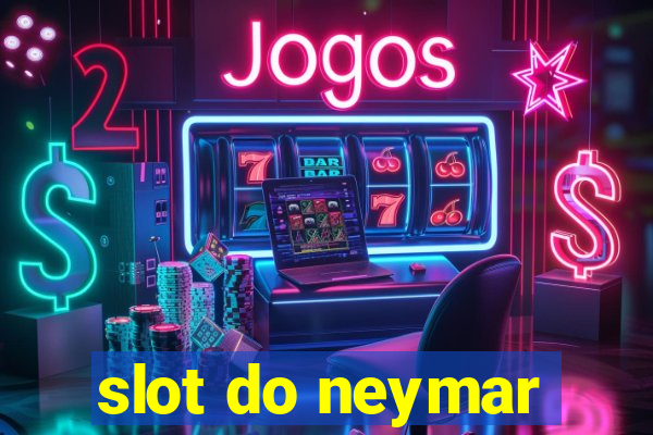 slot do neymar