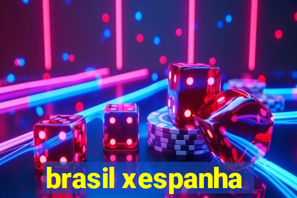 brasil xespanha