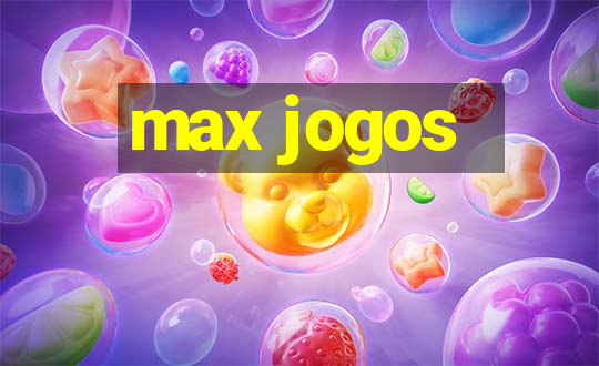 max jogos