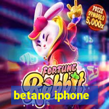 betano iphone