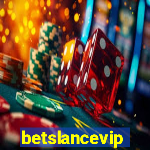 betslancevip