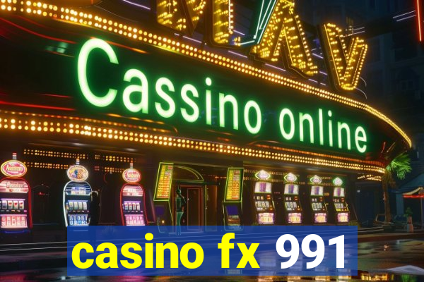 casino fx 991