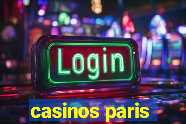 casinos paris