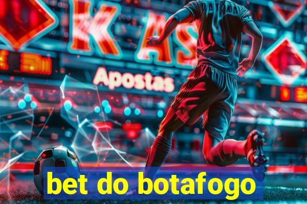 bet do botafogo