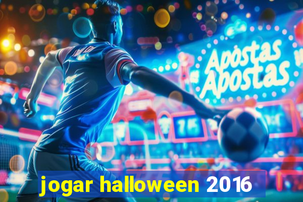 jogar halloween 2016