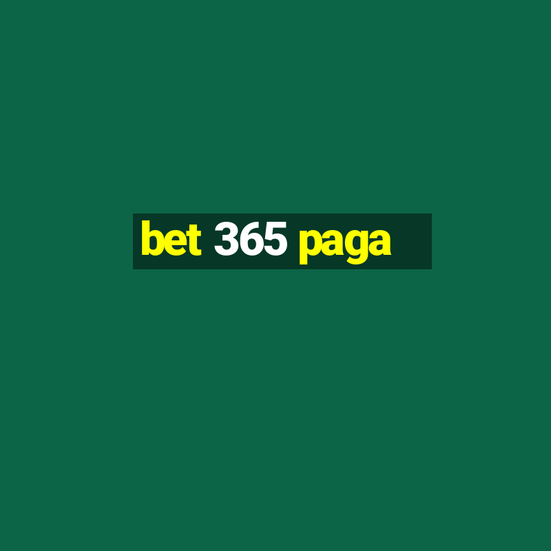 bet 365 paga