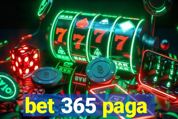 bet 365 paga