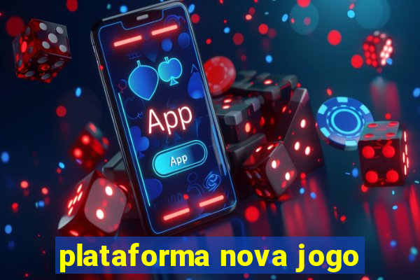 plataforma nova jogo