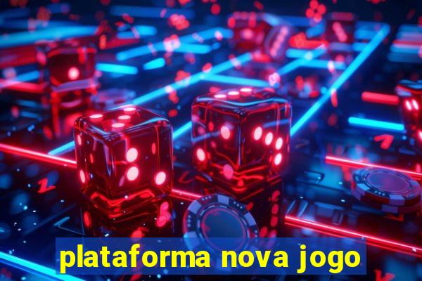 plataforma nova jogo