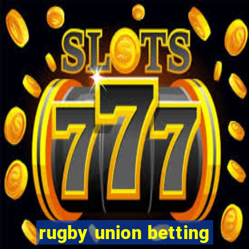 rugby union betting