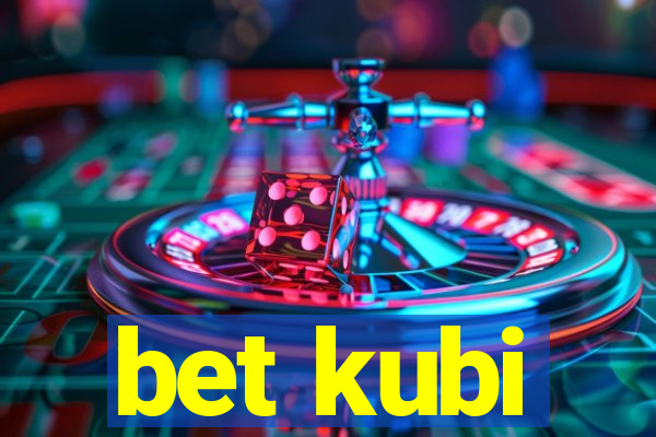 bet kubi