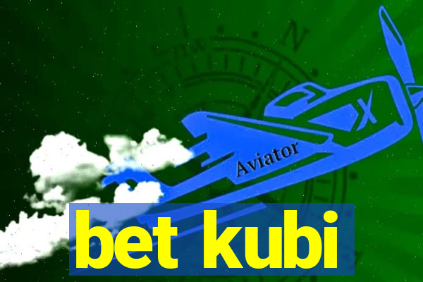 bet kubi