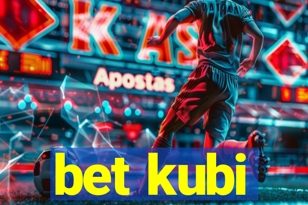 bet kubi