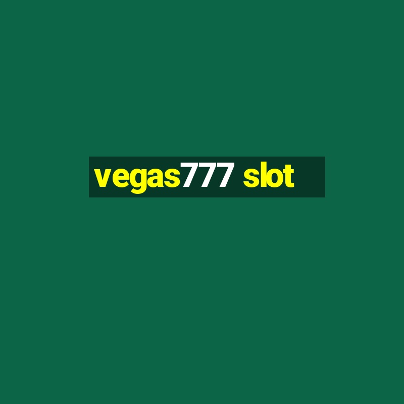 vegas777 slot