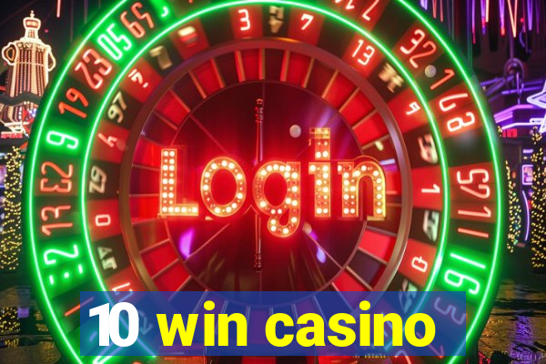 10 win casino