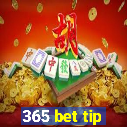 365 bet tip