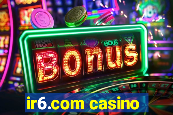 ir6.com casino