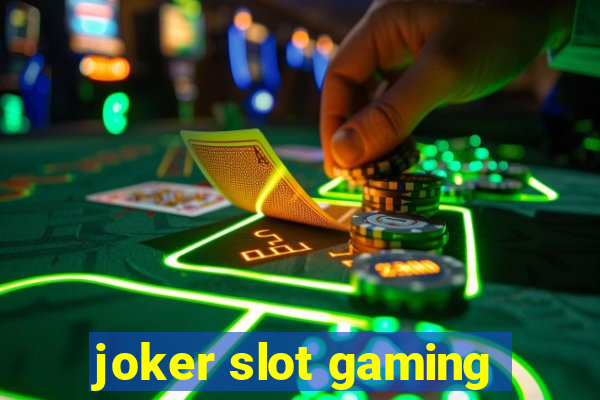 joker slot gaming