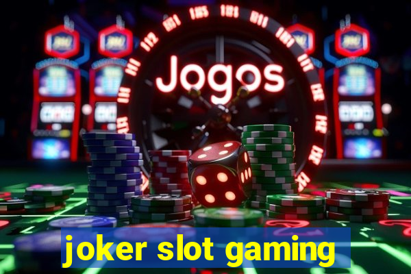 joker slot gaming